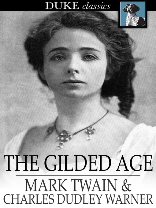 Titeldetails für The Gilded Age nach Mark Twain - Verfügbar